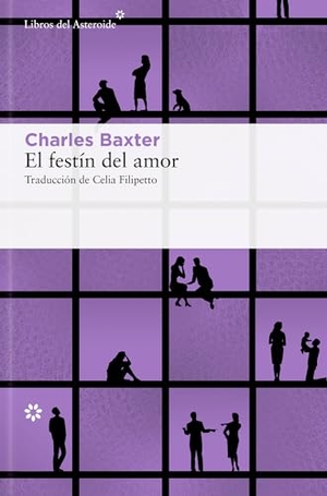 Baxter, Charles. Festín del Amor, El. Batiscafo, 2022.