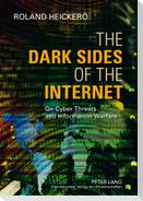 The Dark Sides of the Internet