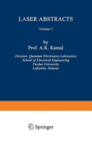 Kamal, Ahmad K.. Laser Abstracts - Volume 1. Springer US, 2012.