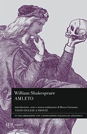 Shakespeare, William. Amleto. Testo inglese a fronte. Rizzoli, 2022.