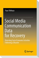 Social Media Communication Data for Recovery