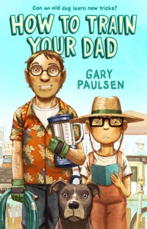 Paulsen, Gary. How to Train Your Dad. Gale, a Cengage Company, 2022.