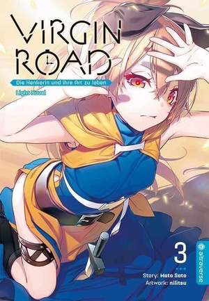 Sato, Mato / Nilitsu. Virgin Road - Die Henkerin und ihre Art zu Leben Light Novel 03. Altraverse GmbH, 2022.