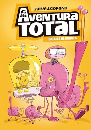 Copons, Jaume / Julve. Batalla de Robots / Robot Battle. Prh Grupo Editorial, 2026.