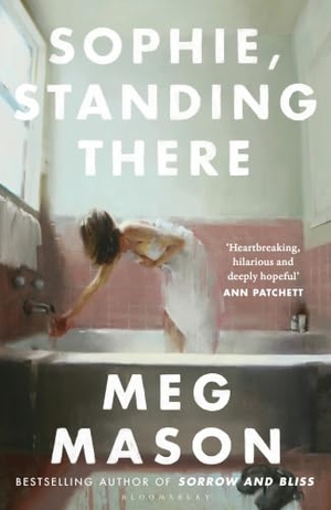 Mason, Meg. Sophie, Standing There. Bloomsbury Publishing PLC, 2026.