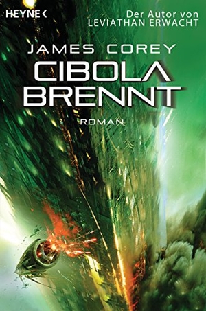 Corey, James. Cibola brennt - Expanse-Serie 04. Heyne Taschenbuch, 2015.