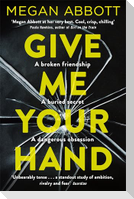 Give Me Your Hand
