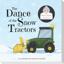 The Dance of the Snow Tractors