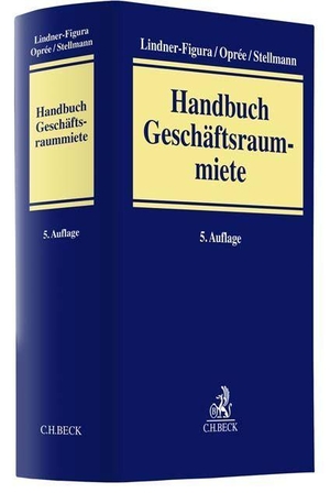 Lindner-Figura, Jan / Frank Oprée et al (Hrsg.). Handbuch Geschäftsraummiete. C.H. Beck, 2023.