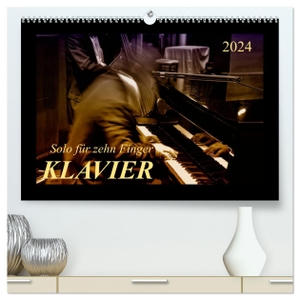 Roder, Peter. Klavier - Solo für zehn Finger (hochwertiger Premium Wandkalender 2024 DIN A2 quer), Kunstdruck in Hochglanz - Klavier - emotionale Darstellungen eines anspruchsvollen Instrumentes.. Calvendo, 2023.