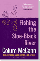 Fishing the Sloe-Black River