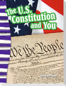 The U.S. Constitution and You