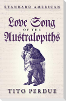 Love Song of the Australopiths