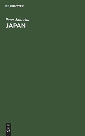Janocha, Peter. Japan - Wegweiser zur Erschliessung des japanischen Marktes für mittelständische Unternehmen. De Gruyter Oldenbourg, 1995.