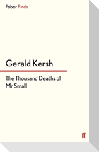 The Thousand Deaths of Mr Small