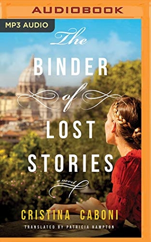 Caboni, Cristina. The Binder of Lost Stories. Brilliance Audio, 2020.