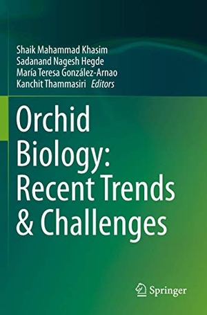 Khasim, Shaik Mahammad / Kanchit Thammasiri et al (Hrsg.). Orchid Biology: Recent Trends & Challenges. Springer Nature Singapore, 2021.