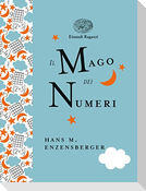 Il mago dei numeri. Un libro da leggere prima di addormentarsi, dedicato a chi ha paura della matematica. Ediz. a colori. Ediz. deluxe