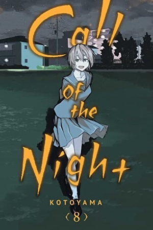 Kotoyama. Call of the Night, Vol. 8. Viz Media, Subs. of Shogakukan Inc, 2022.