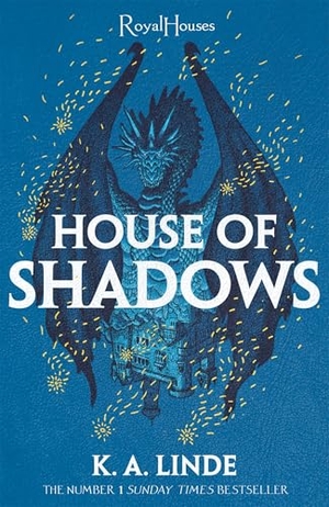 Linde, K. A.. House of Shadows. Pan Macmillan, 2026.