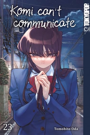 Oda, Tomohito. Komi can't communicate 23. TOKYOPOP GmbH, 2024.