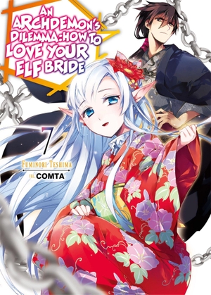Teshima, Fuminori. An Archdemon's Dilemma: How to Love Your Elf Bride: Volume 7 (Light Novel) - Volume 7. Yen Press, 2020.