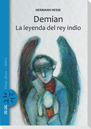 Demian / La leyenda del Rey Indio