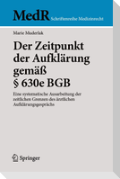 Der Zeitpunkt der Aufklärung gemäß § 630e BGB