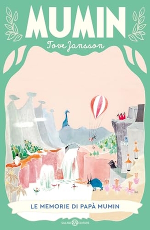 Jansson, Tove. Le memorie di papà Mumin. Salani, 2025.