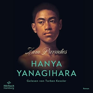 Yanagihara, Hanya. Zum Paradies - 4 CDs. Hörbuch Hamburg, 2023.