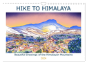 Hike To Himalaya (Wall Calendar 2024 DIN A4 landscape), CALVENDO 12 Month Wall Calendar
