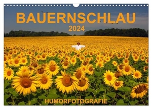 Hinterleitner, Josef. BAUERNSCHLAU 2024 (Wandkalender 2024 DIN A3 quer), CALVENDO Monatskalender - Humorfotografie. Calvendo Verlag, 2023.