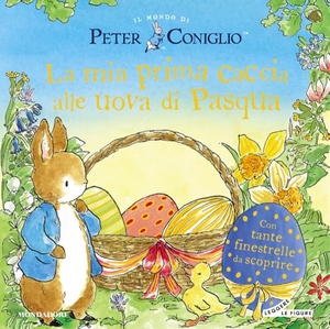 Potter, Beatrix. La mia prima caccia alle uova di Pasqua. Il mondo di Peter Coniglio. Mondadori, 2026.