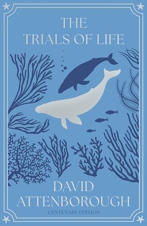 Attenborough, David. TRIALS OF LIFE PB+. Harper Collins Publishers - UK Wholesale Acct, 2026.