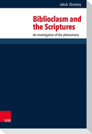 Biblioclasm and the Scriptures