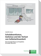 Schulabsentismus, Autismus und der Verlust von Selbstwirksamkeit