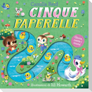 Cinque paperelle