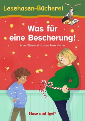 Steinwart, Anne. Was für eine Bescherung! Schulausgabe. Hase und Igel Verlag GmbH, 2025.