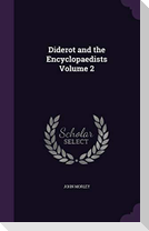 Diderot and the Encyclopaedists Volume 2