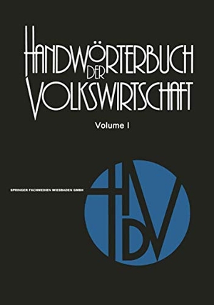 Rettig, Rolf / Thoss, Rainer et al. Handwörterbuch der Volkswirtschaft. Gabler Verlag, 1978.