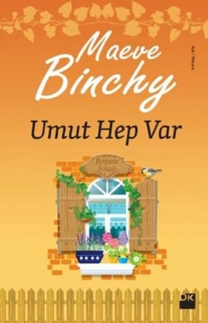 Binchy, Maeve. Umut Hep Var. Dogan Kitap, 2015.