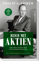 Reich mit Aktien - Die Strategien der Investmentlegende