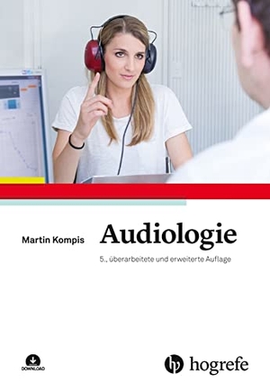 Kompis, Martin. Audiologie. Hogrefe AG, 2022.