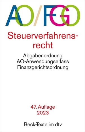 Abgabenordnung - mit Finanzgerichtsordnung und Nebengesetzen - Rechtsstand: 1. März 2023. dtv Verlagsgesellschaft, 2023.