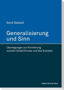 Generalisierung und Sinn. Überlegungen zur Formierung sozialer Gedächtnisse und des Sozialen