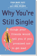 Why You're Still Single