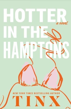 Tinx. Hotter in the Hamptons. Sourcebooks, 2026.