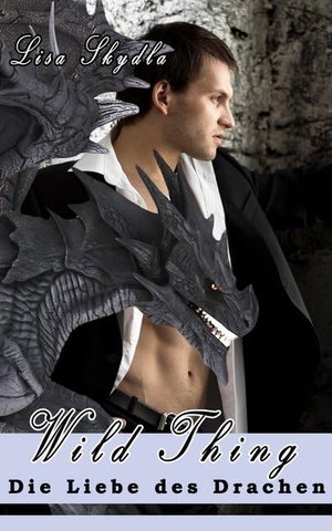 Skydla, Lisa. Wild Thing - Die Liebe des Drachen. Merlins Bookshop, 2019.