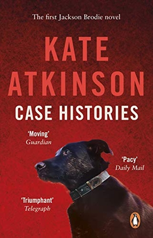 Atkinson, Kate. Case Histories - (Jackson Brodie). Transworld Publishers Ltd, 2005.