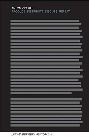 Vidokle, Anton. Produce, Distribute, Discuss, Repeat. MIT Press, 2009.